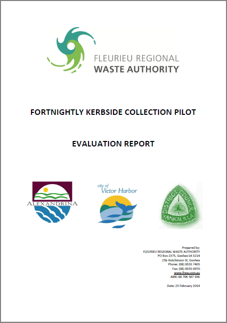 Fortnightly Kerbside Collection Pilot Evaluation Report (Fleurieu Regional Waste Authority, 2014)
