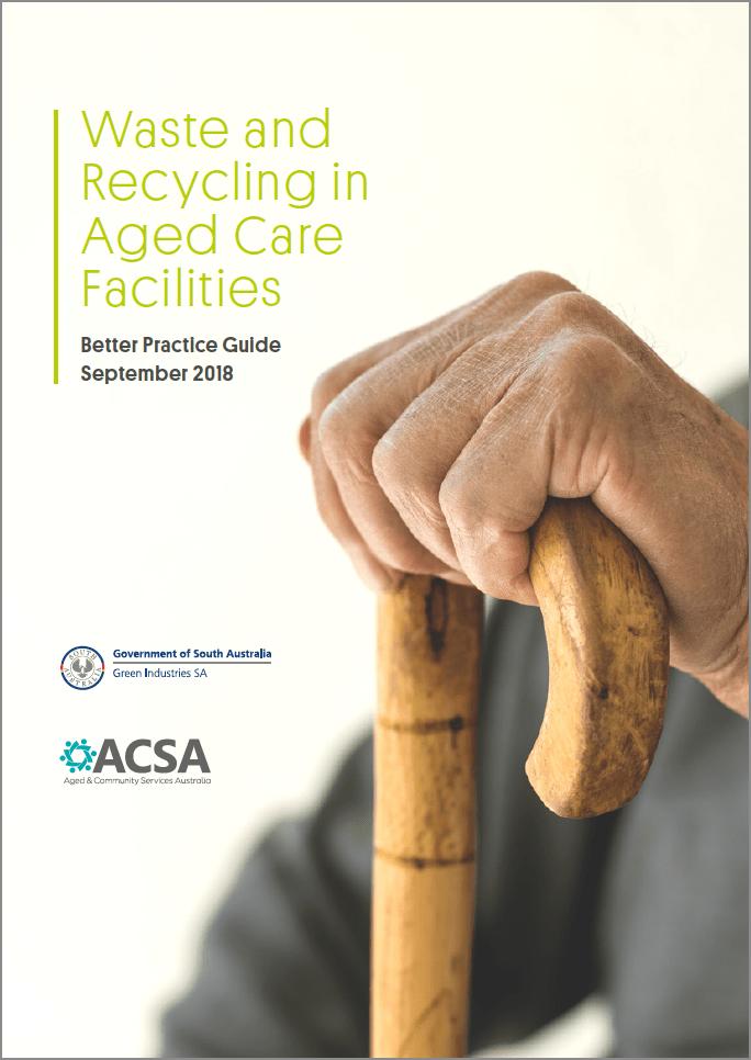 Waste and Recycling in Aged Care Facilities - Better Practice Guide (2018)